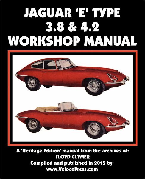 JAGUAR E-TYPE 3.8 & 4.2 WORKSHOP MANUAL