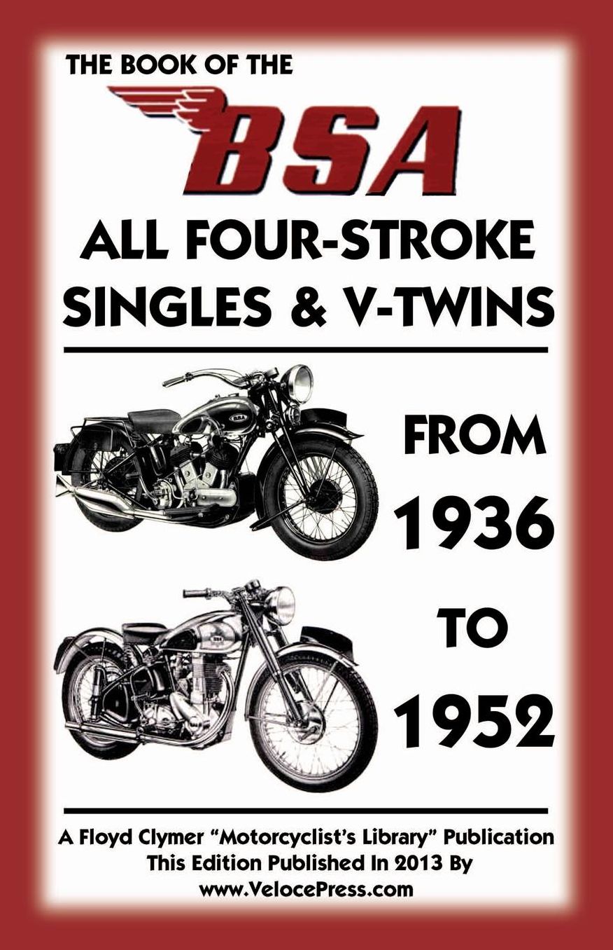 BOOK OF THE BSA SINGLES & V-TWINS 1936-1952