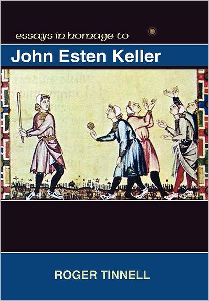 Essays in Homage to John Esten Keller