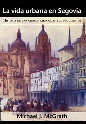 La Vida Urbana En Segovia