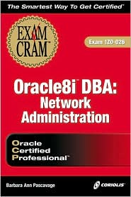 Oracle 8i DBA: Network Administration Exam Cram