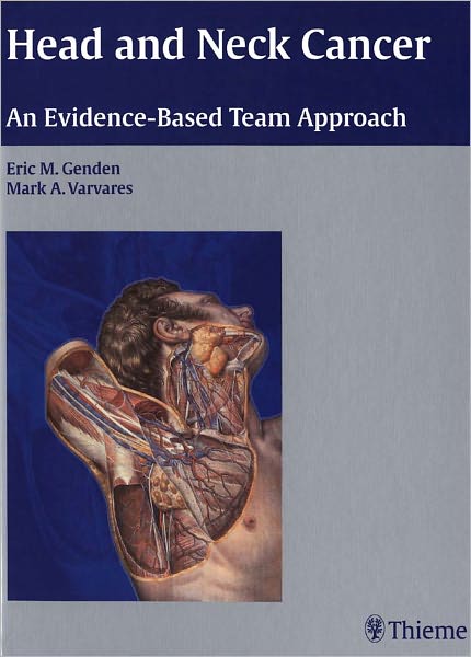 Head and Neck Cancer: An Evidence-Based Team Approach