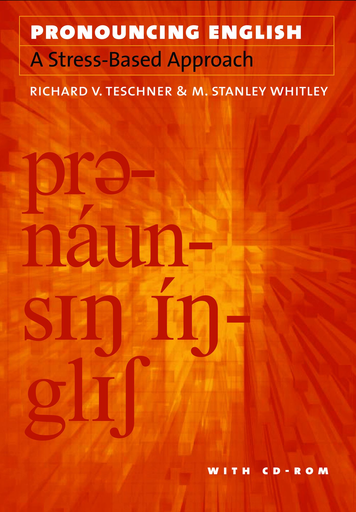 Pronouncing English: A Stress-Based Approach