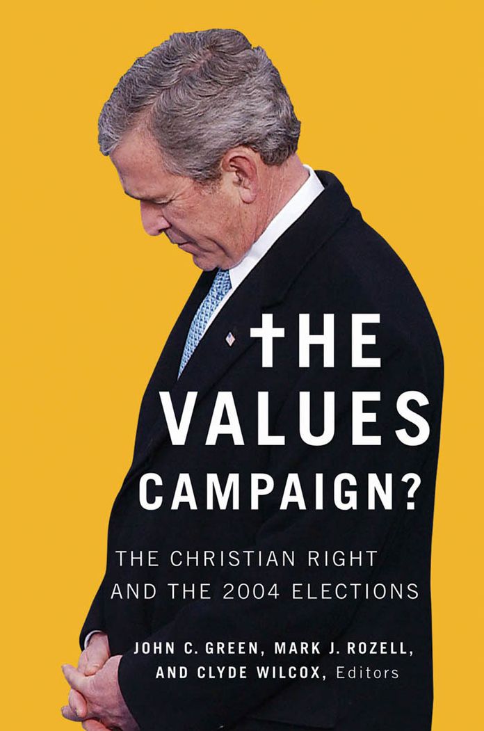 Values Campaign: The Christian Right and the 2004 Elections