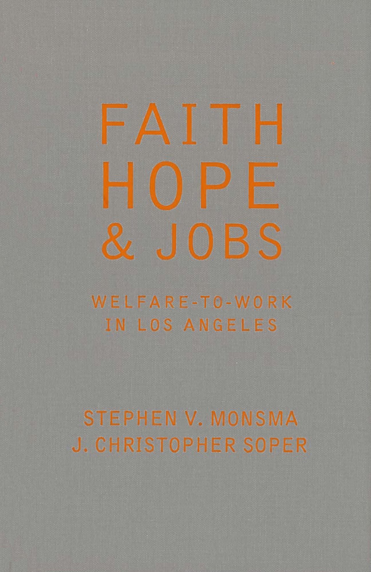 Faith, Hope, and Jobs: Welfare-to-Work in Los Angeles