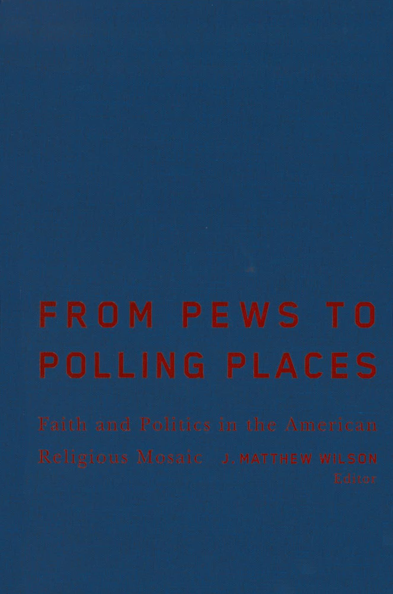 From Pews to Polling Places: Faith and Politics in the American Religious Mosaic