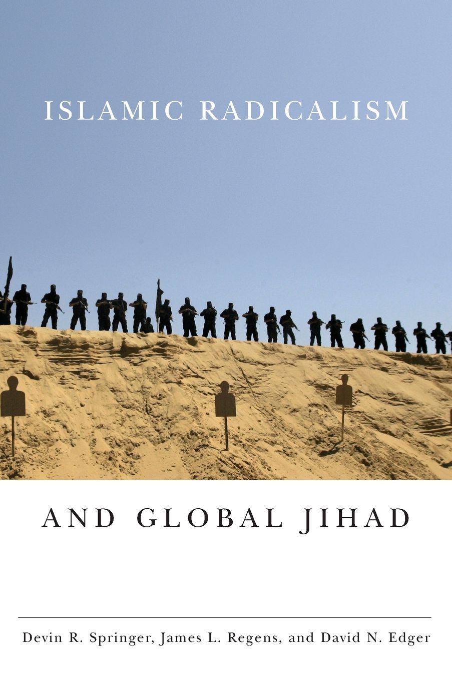 Islamic Radicalism and Global Jihad