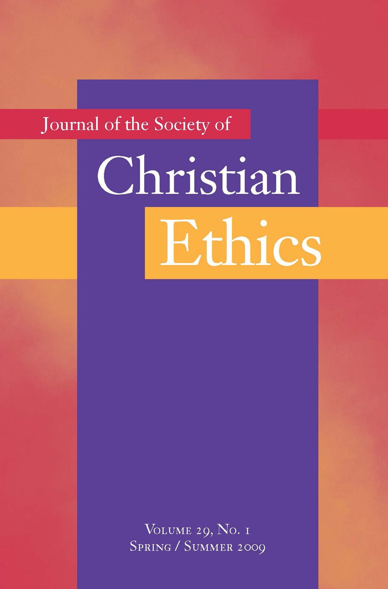 Journal of the Society of Christian Ethics: Spring/Summer 2009
