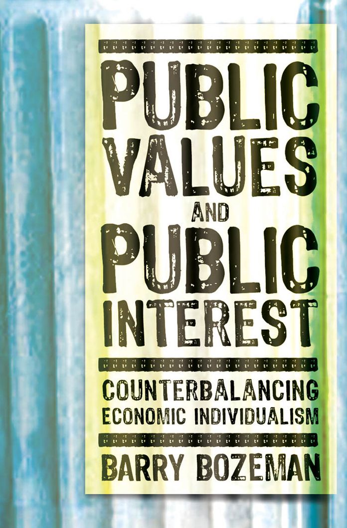 Public Values and Public Interest: Counterbalancing Economic Individualism