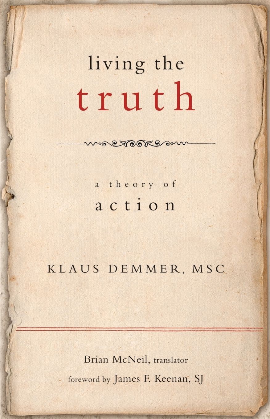 Living the Truth: A Theory of Action