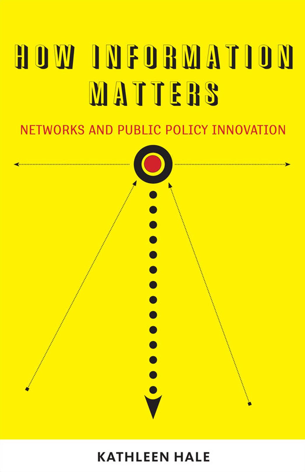 How Information Matters: Networks and Public Policy Innovation