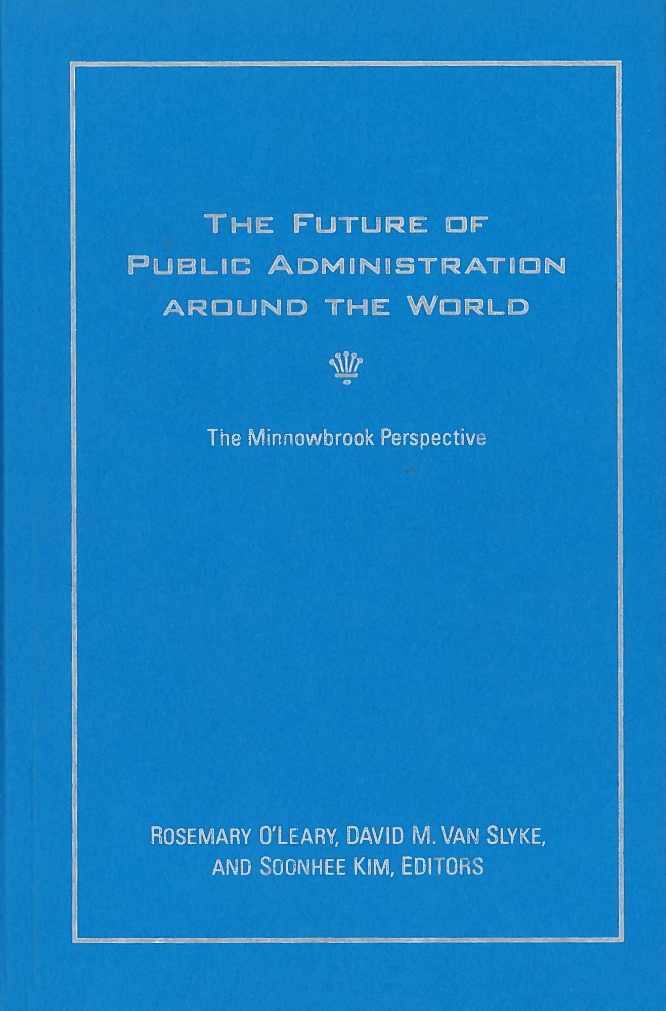 The Future Of Public Administration Around The World