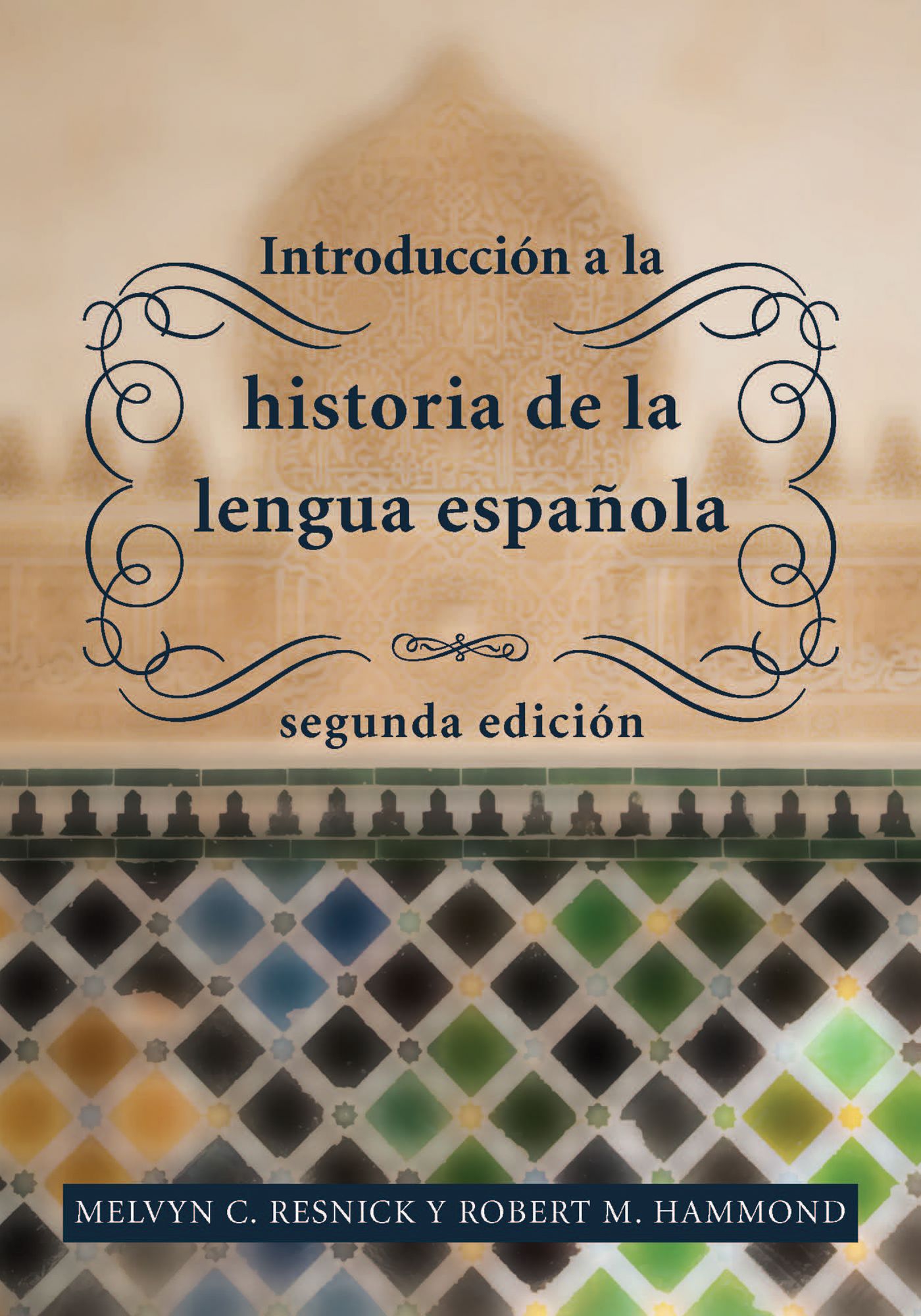 Introduccion a la historia de la lengua espanola / Introduction to the History of the Spanish language