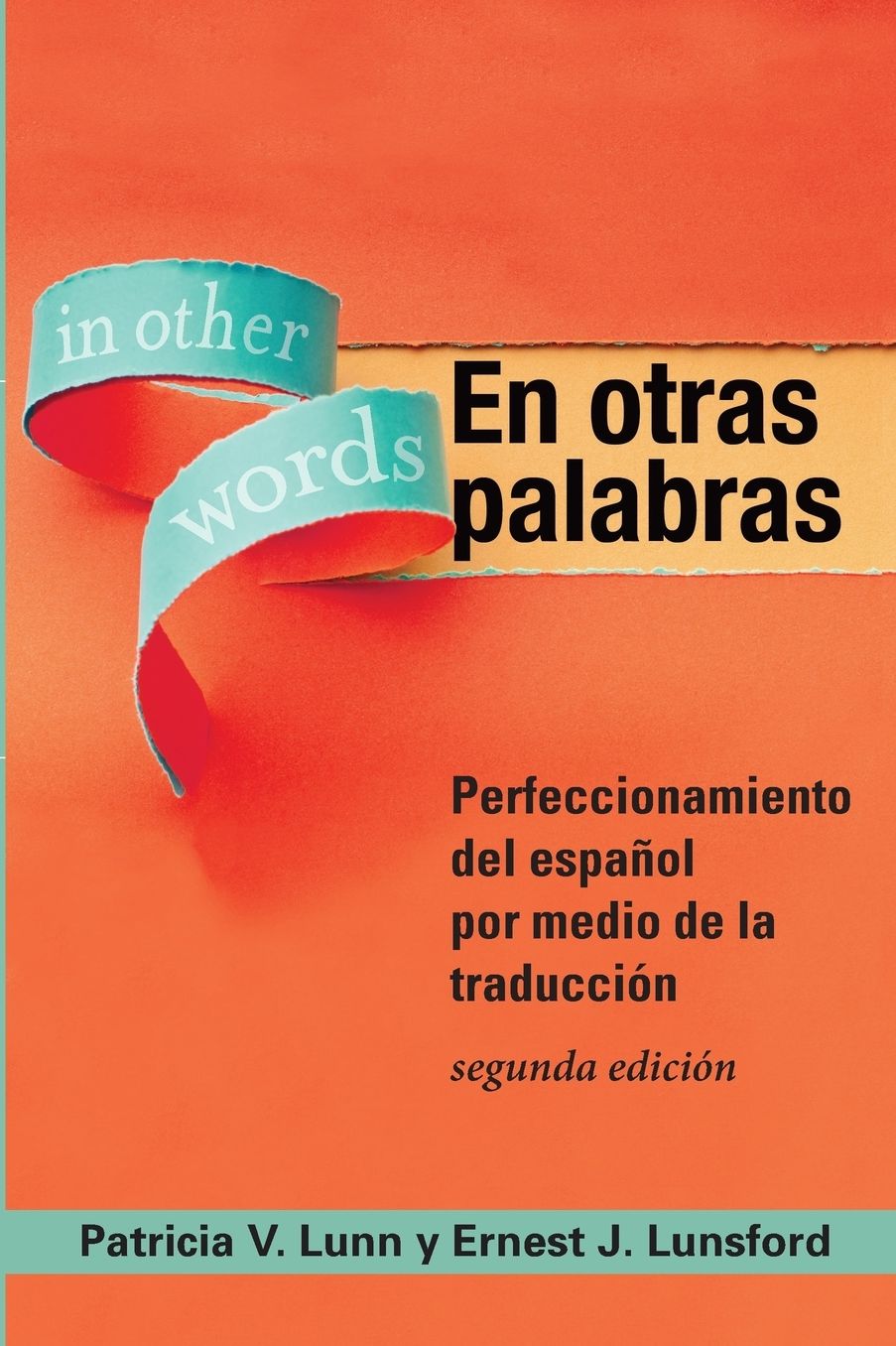 En otras palabras: Perfeccionamiento del espa?ol por medio de la traducci?n