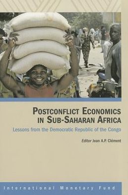 Post Conflict Economics in Sub-Saharan Africa: Lessons from the Democratic Republic of the Congo