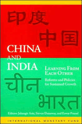 China and India: Learning from Each Other: Reforms and Policies for Sustained Growth