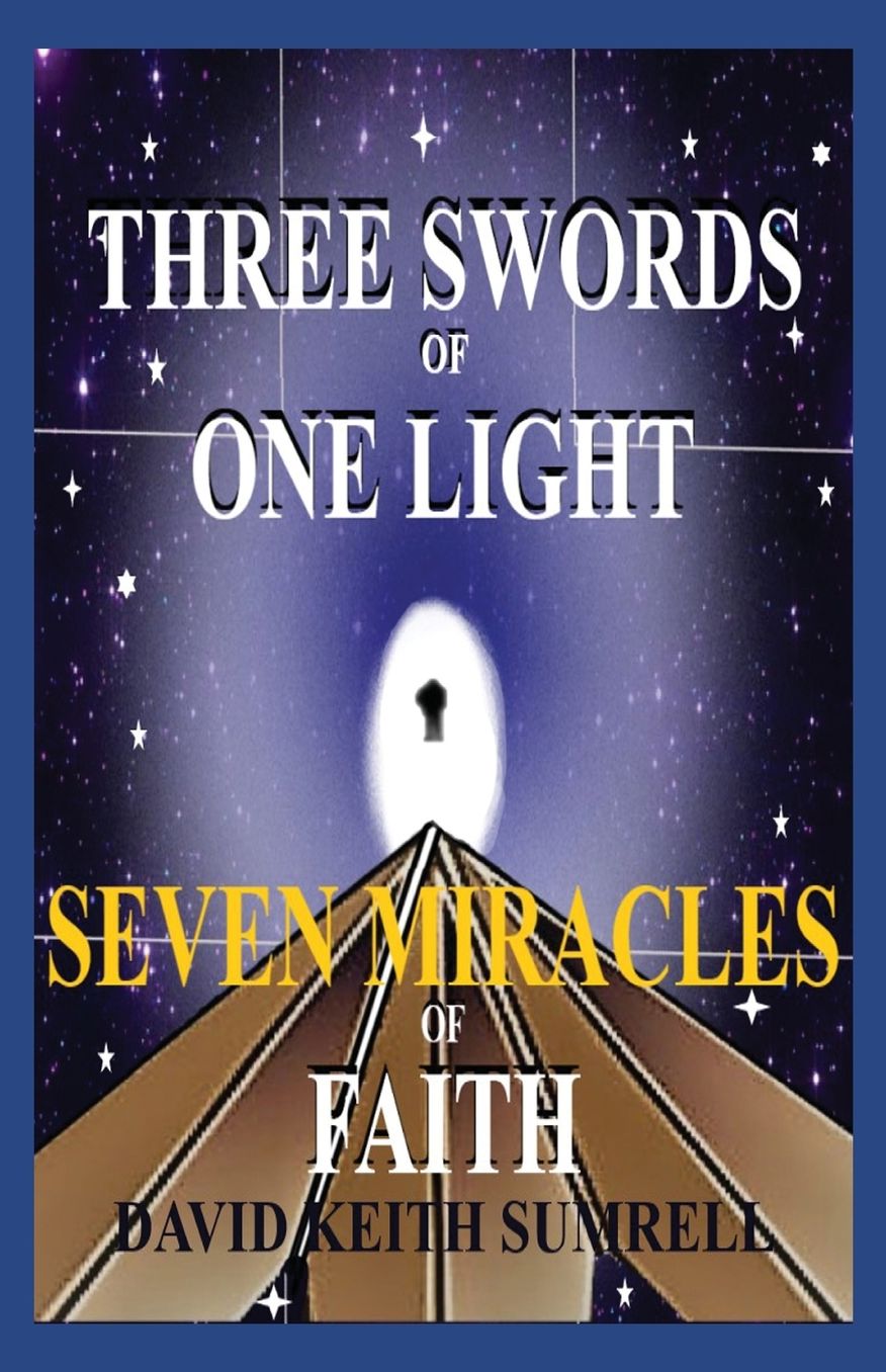 Three Swords of One Light/Seven Miracles of Faith