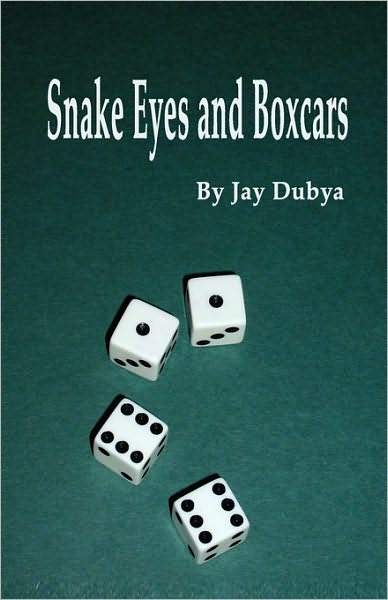Snake Eyes and Boxcars