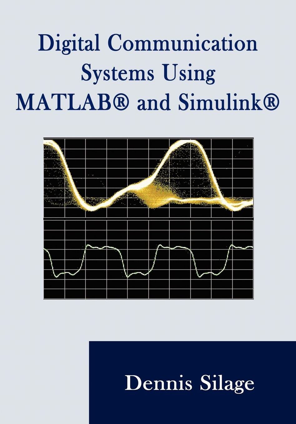 Digital Communication Systems Using Matlab And Simulink