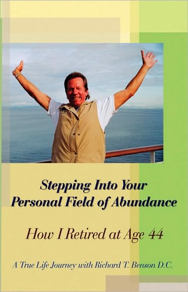 Stepping into Your Personal Field of Abundance: How I Retired at Age 44