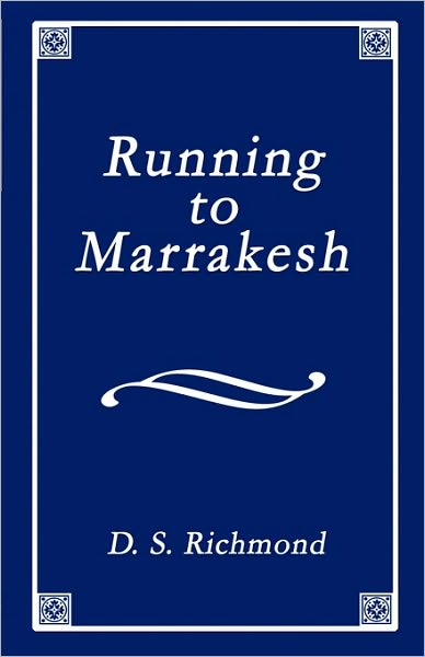Running To Marrakesh