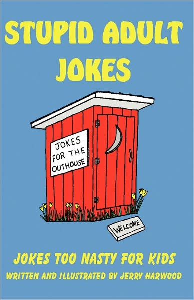 Stupid Adult Jokes