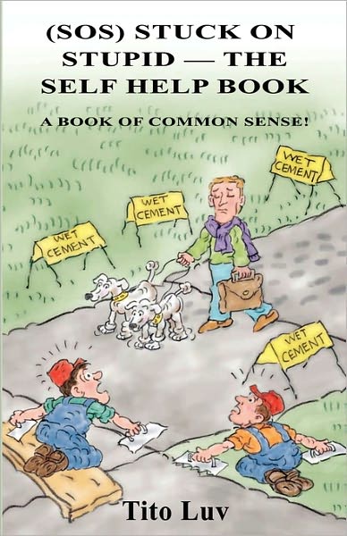 (Sos) Stuck On Stupid -- The Self Help Book