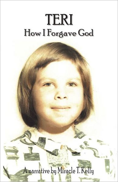 TERI - How I Forgave God