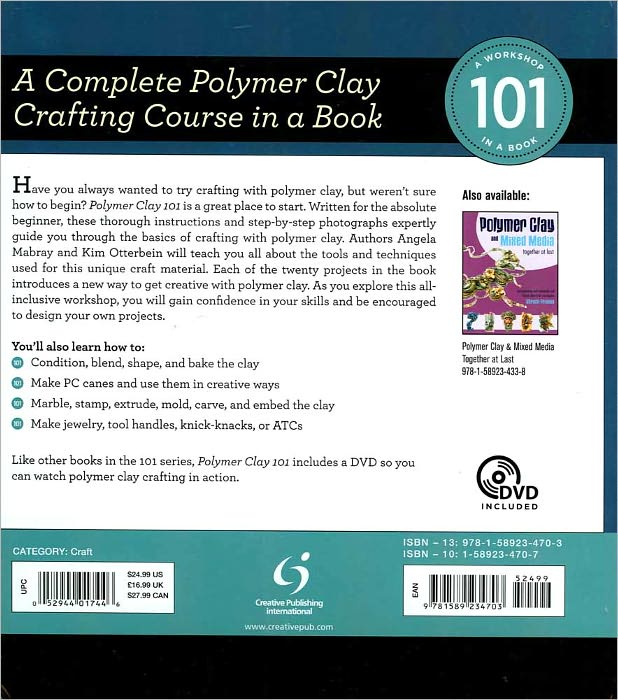 Polymer Clay 101: Master Basic Skills and Techniques Easily through Step-by-Step Instruction
