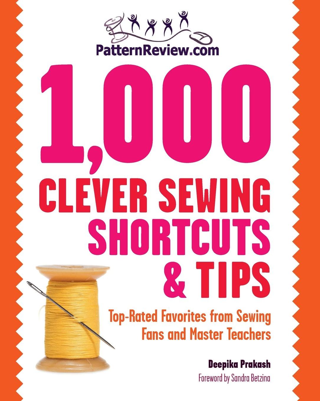 PatternReview.com 1,000 Clever Sewing Shortcuts and Tips: Top-Rated Favorites from Sewing Fans and Master Teachers