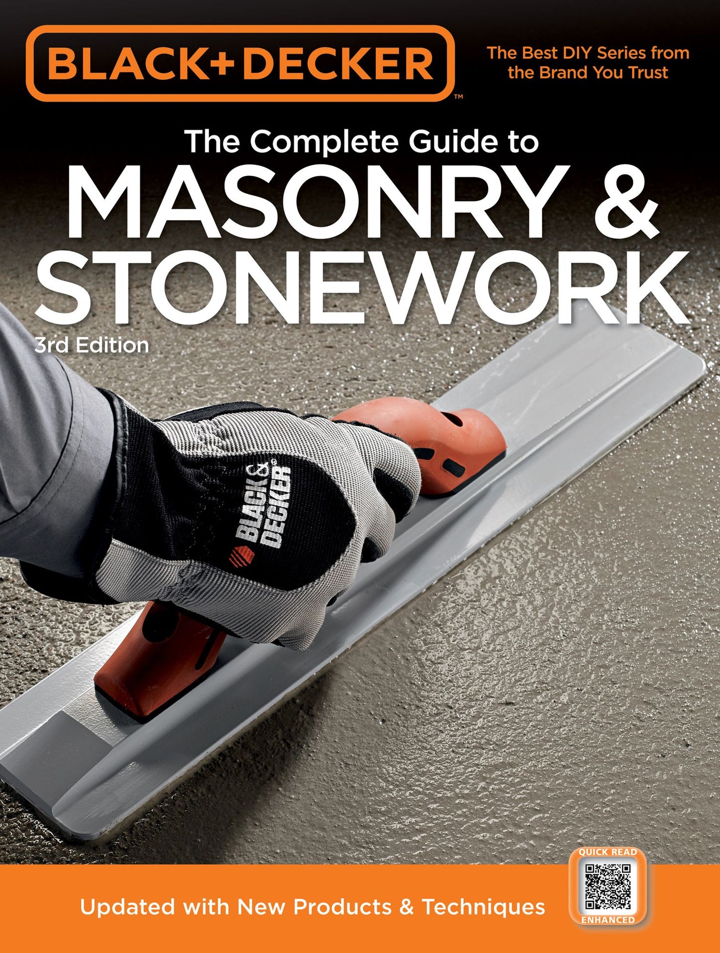 Black & Decker The Complete Guide to Masonry & Stonework: Poured Concrete -Brick & Block -Natural Stone -Stucco