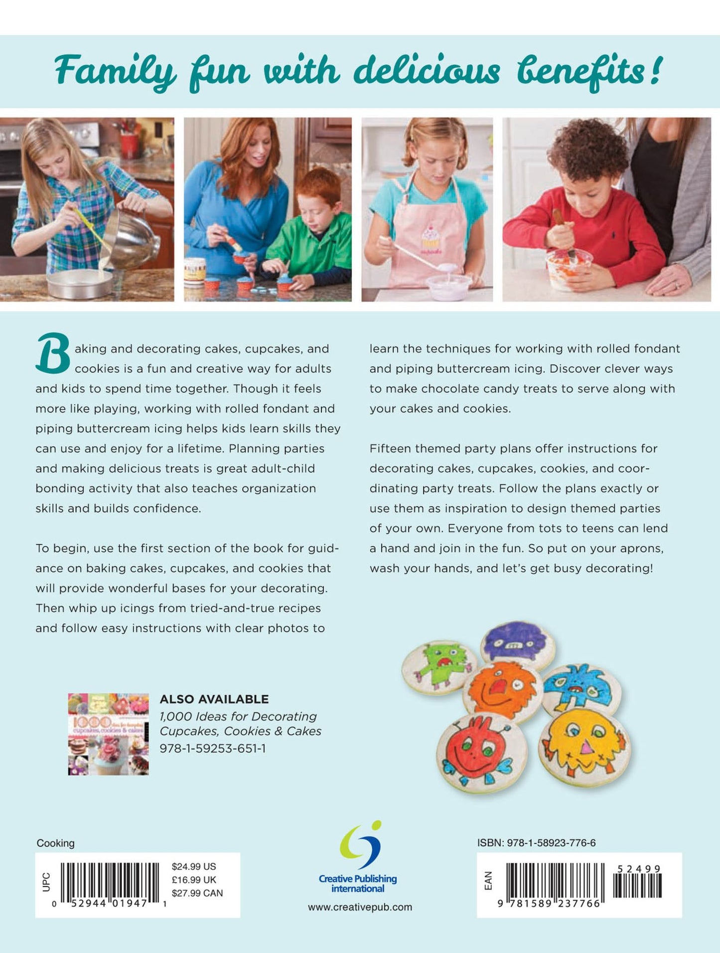 Decorate Cakes, Cupcakes, and Cookies with Kids: Techniques, Projects, and Party Plans for Teaching Kids, Teens, and Tots