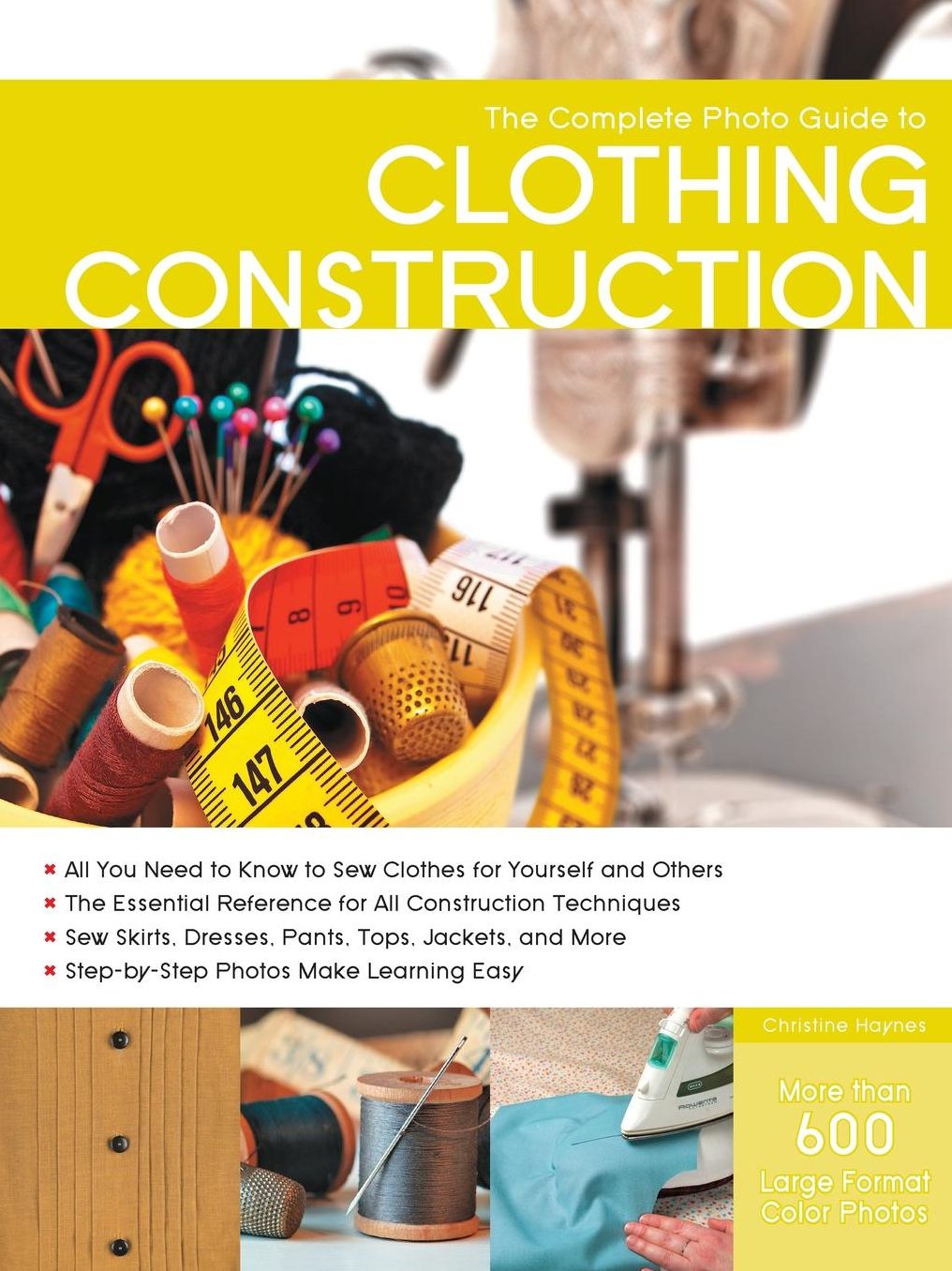 The Complete Photo Guide to Clothing Construction