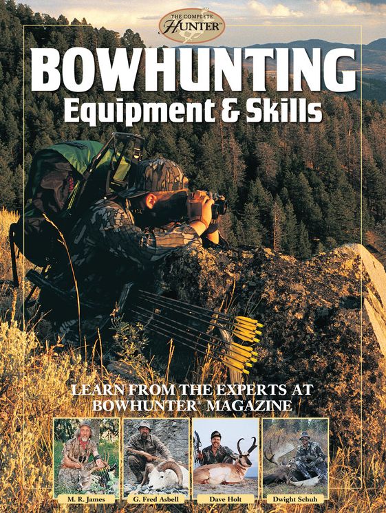 Bowhunting Equipment & Skills: Learn From the Experts at Bowhunter Magazine