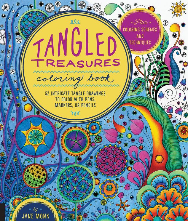 Tangled Treasures Coloring Book: 52 Intricate Tangle Drawings to Color with Pens, Markers, or Pencils - Plus: Coloring schemes and techniques