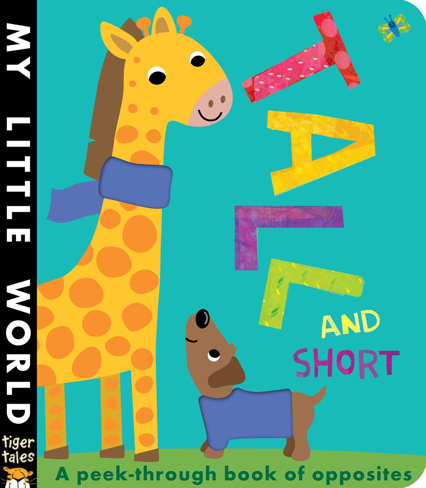 Tall and Short: A Peek-through Book of Opposites