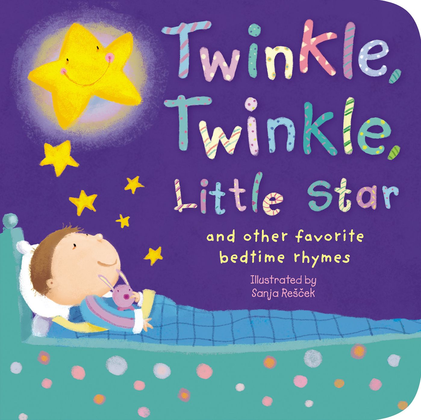 Twinkle, Twinkle, Little Star: (and Other favorite bedtime rhymes)
