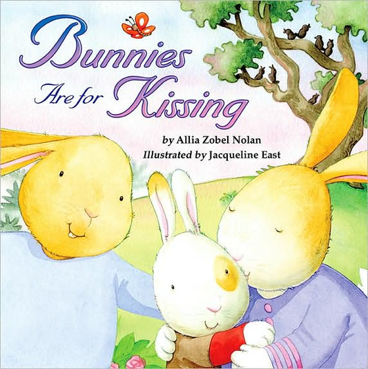 Bunnies Are for Kissing