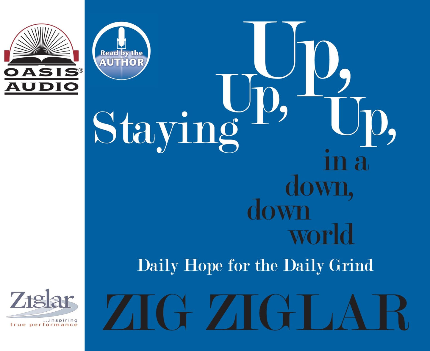Staying Up, Up, Up in a Down, Down World: Daily Hope for the Daily Grind