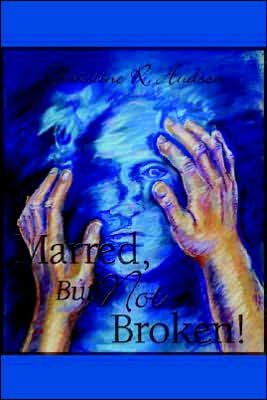 Marred, But Not Broken!