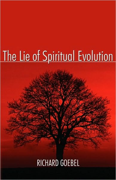 The Lie Of Spiritual Evolution