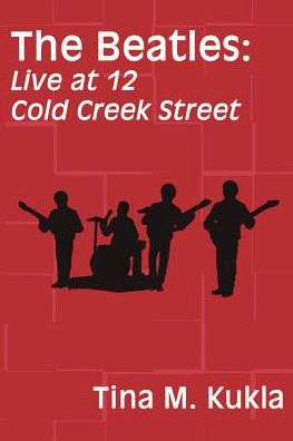 The Beatles: Live at 12 Cold Creek Street