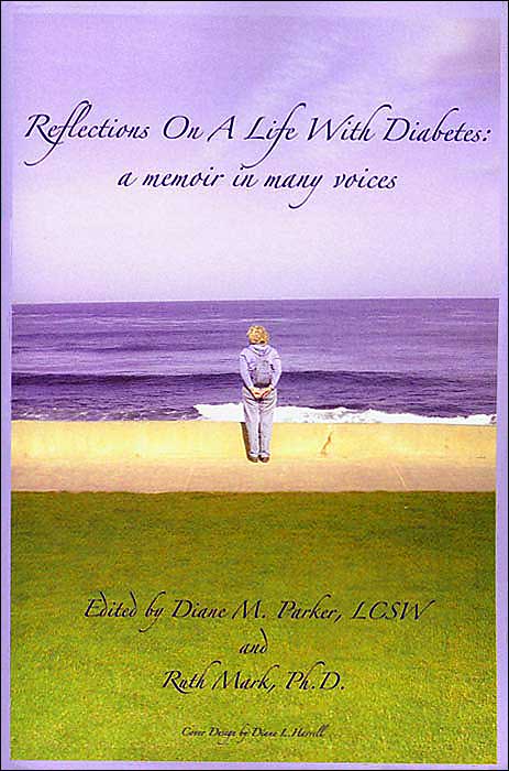 Reflections on a Life with Diabetes: A Memoir in Many Voices