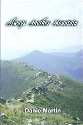 Always Another Mountain: A Woman Hiking the Appalachian Trail from Springer Mountain to Mount Katahdin