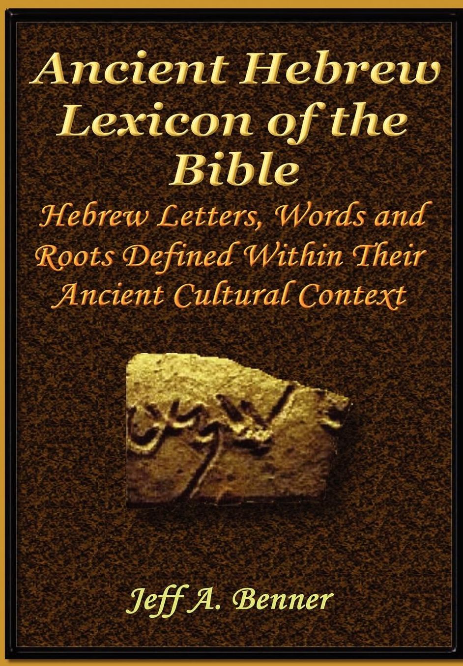 The Ancient Hebrew Lexicon Of The Bible