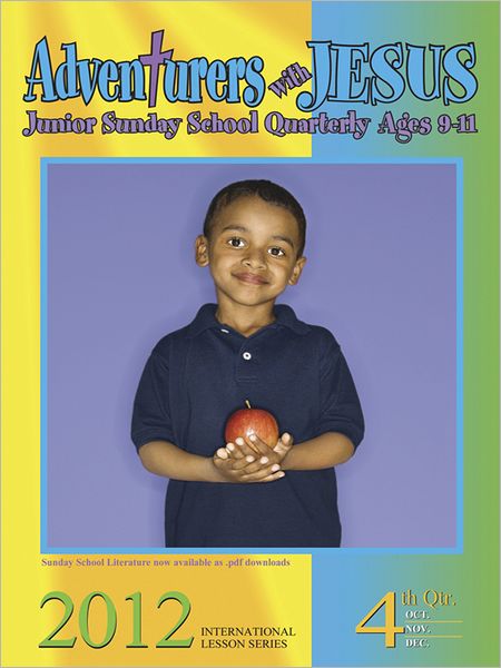 Adventures with Jesus: 4th Quarter 2012
