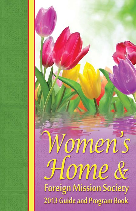 2013 Women's Home & Foreign Mission Guide