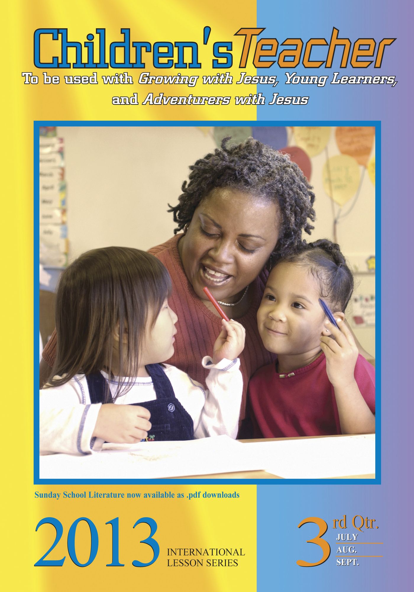 3rd Quarter 2013 Children?s Teacher