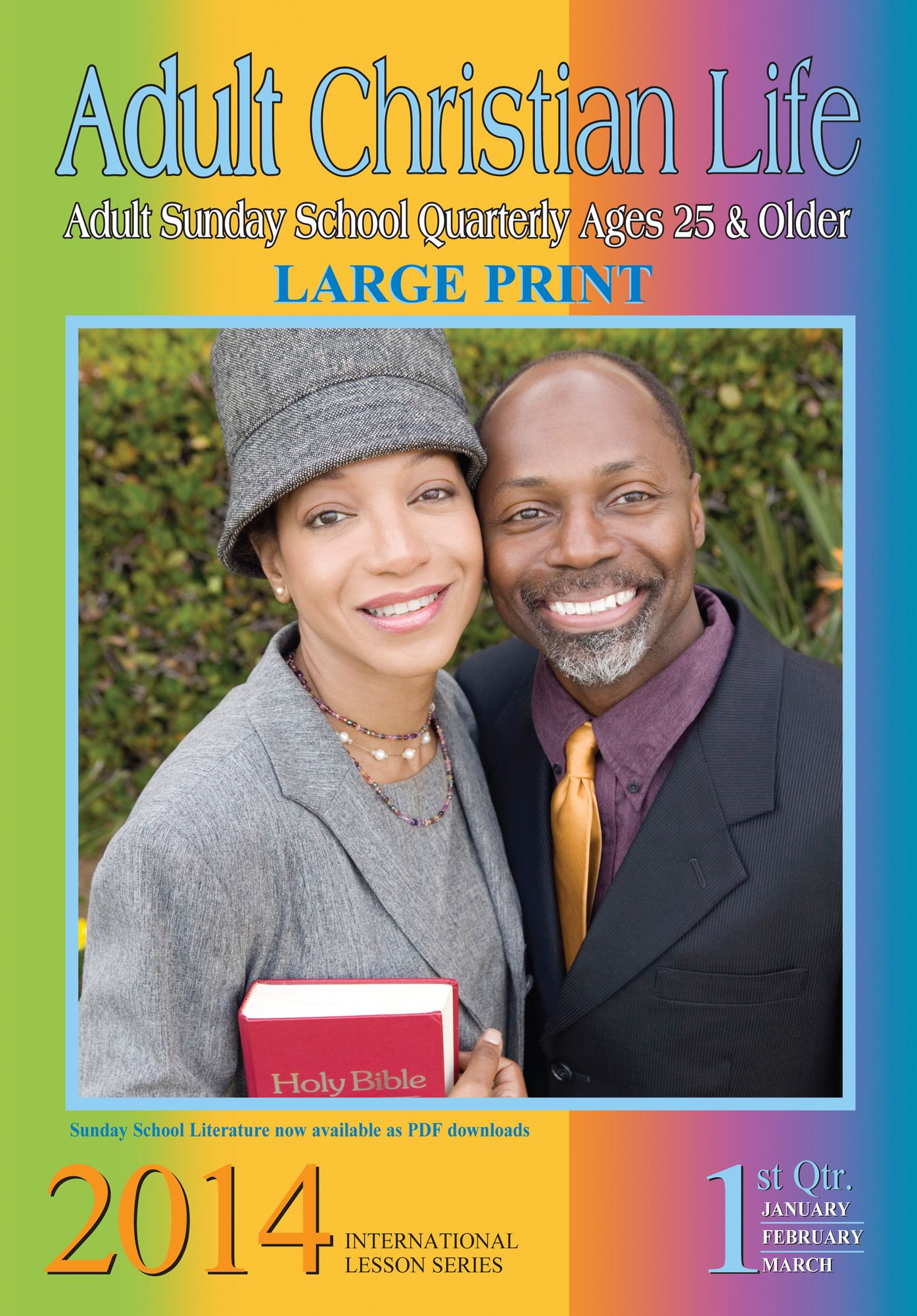 Adult Christian Life: 1st Quarter 2014