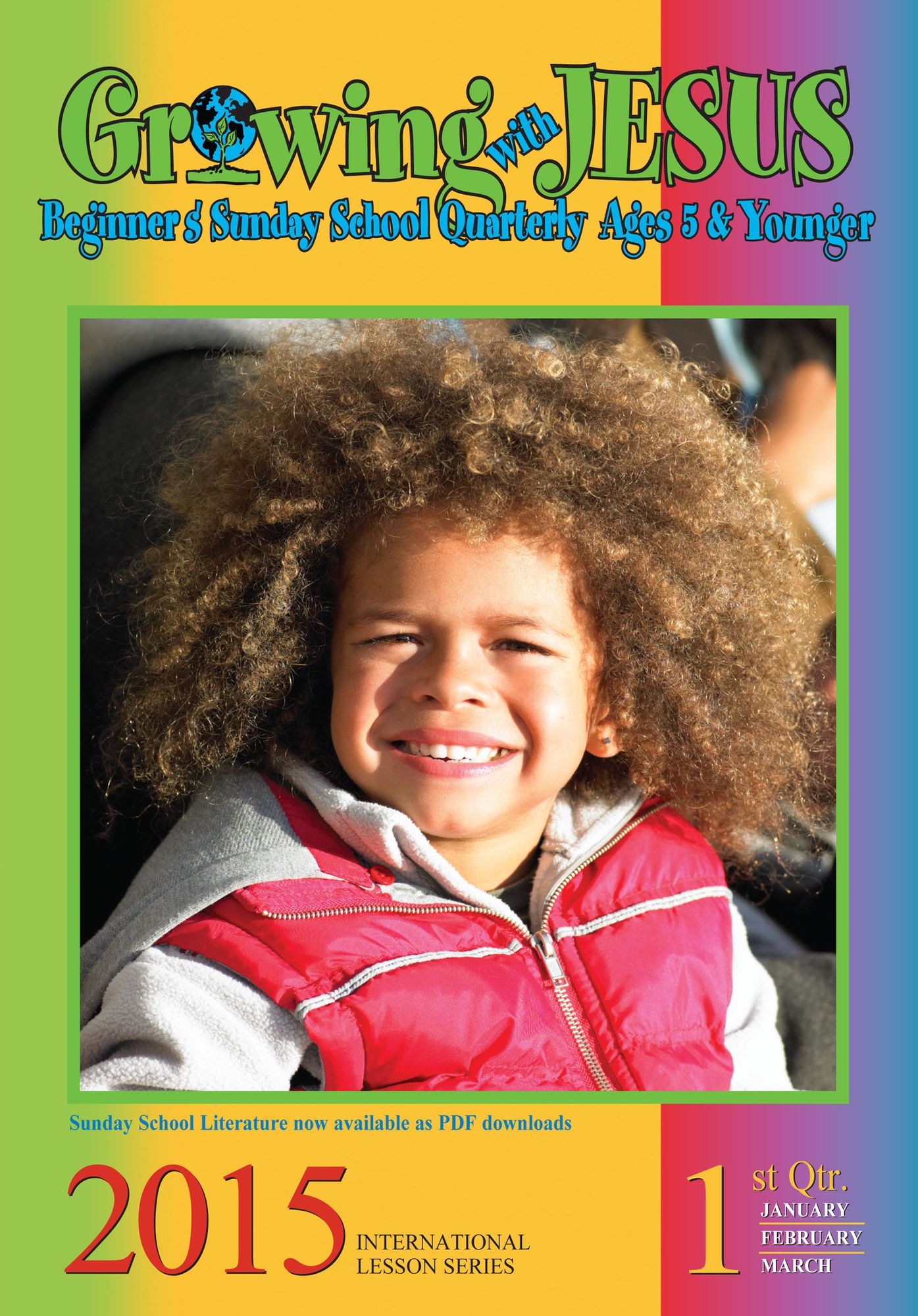 Growing with Jesus: 2nd Quarter 2015